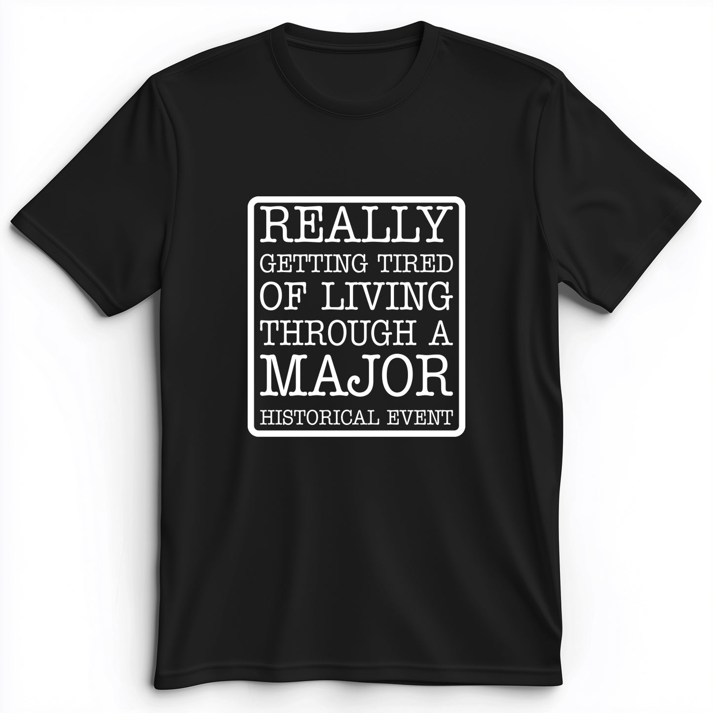 Major Historical Event Premium Tee
