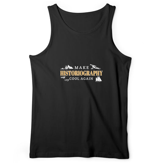 Make Historiography Cool Again Tank