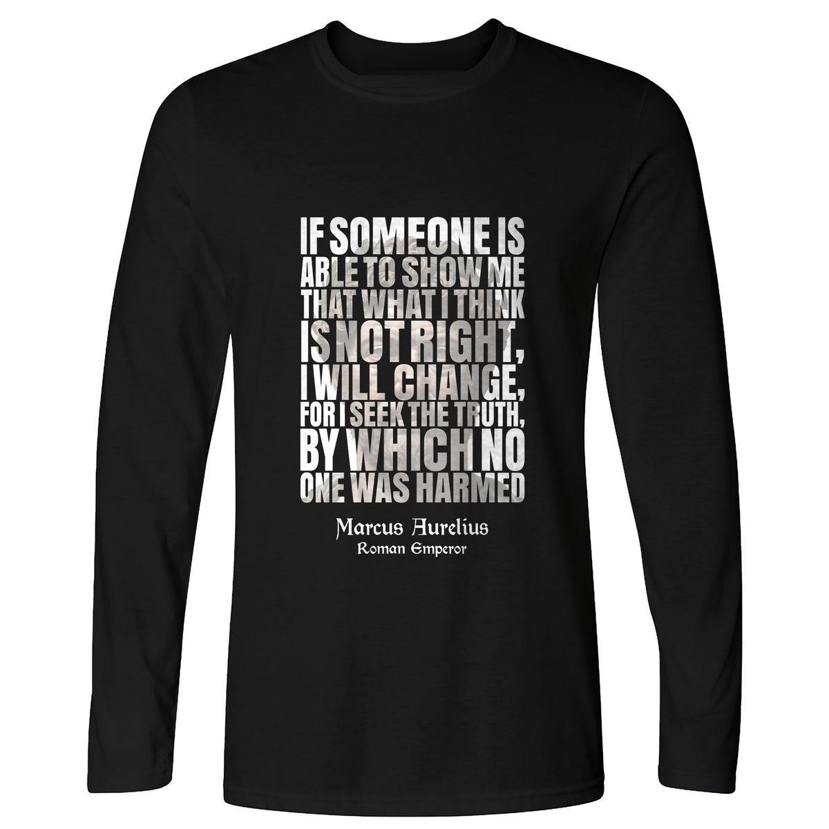 Marcus Aurelius Quote Long Sleeve T-Shirt