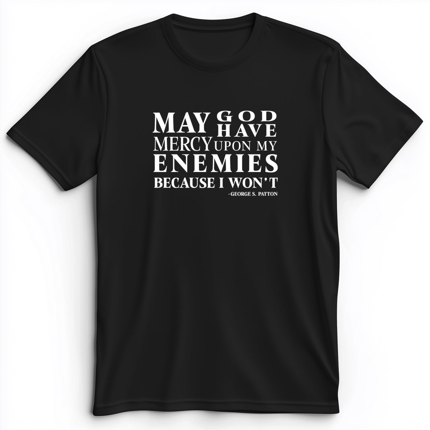 May God Have Mercy Premium Tee