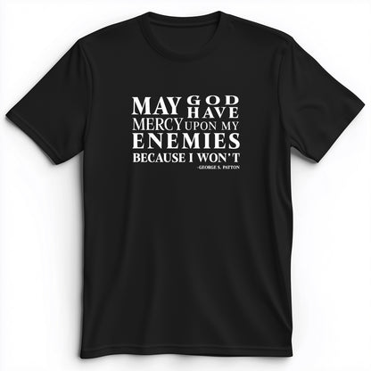 May God Have Mercy Premium Tee