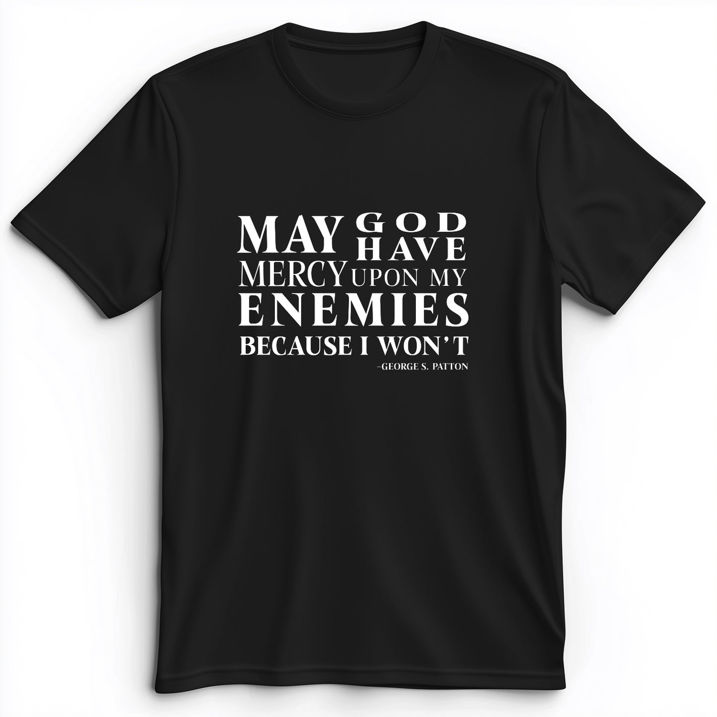 May God Have Mercy Premium Tee