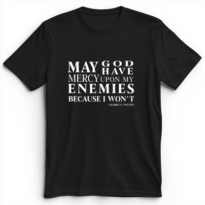 May God Have Mercy Premium Tee