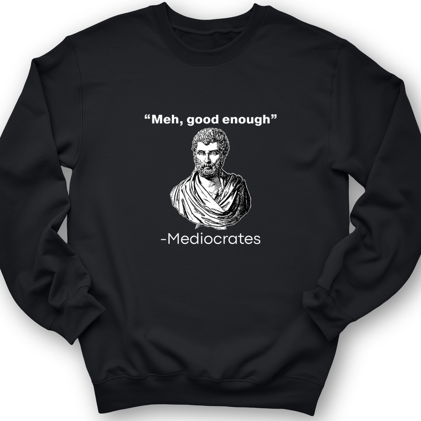 Mediocrates Crewneck