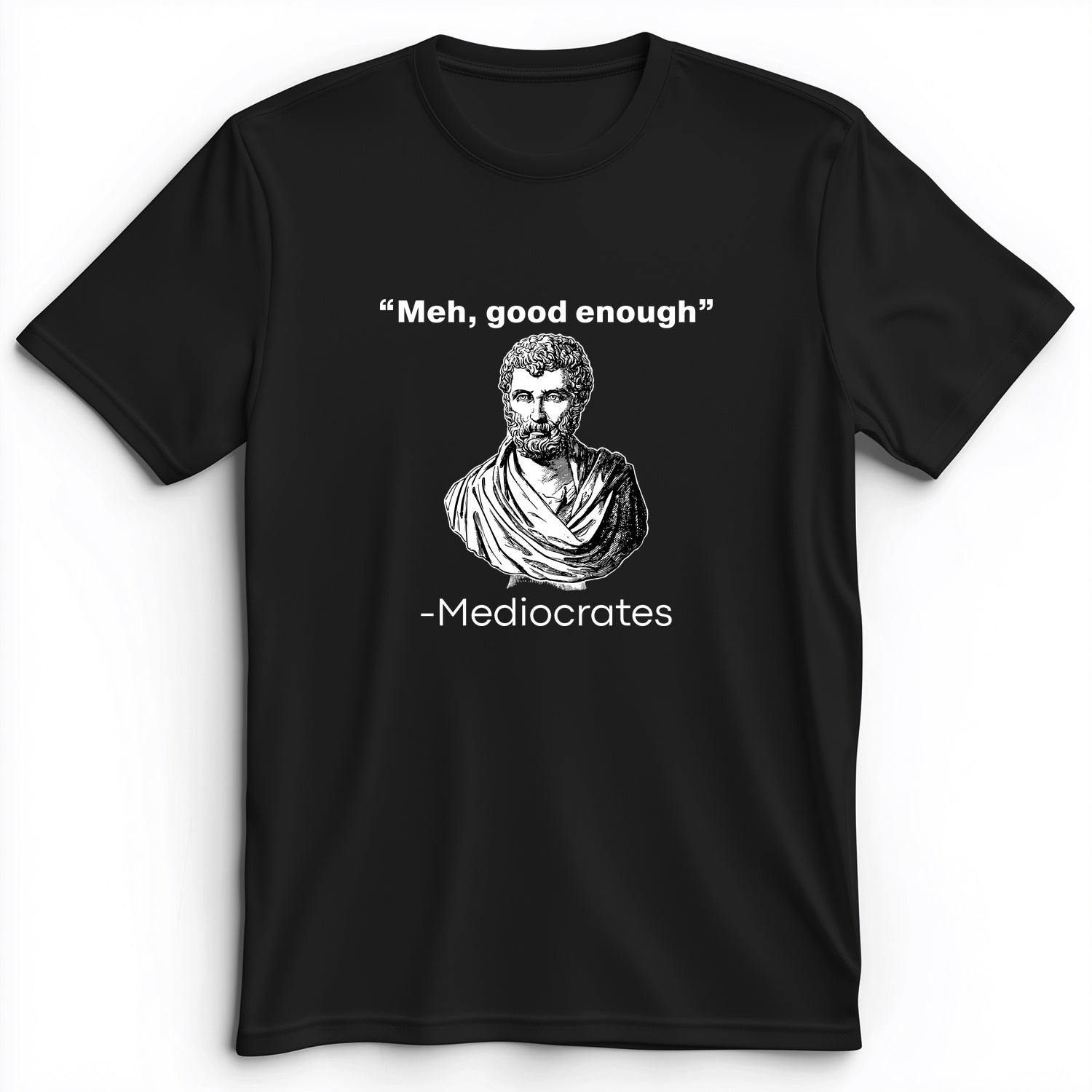 Mediocrates Premium Tee