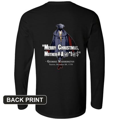 Merry Christmas Mother #%@#$!@ Back Print Long Sleeve T-Shirt
