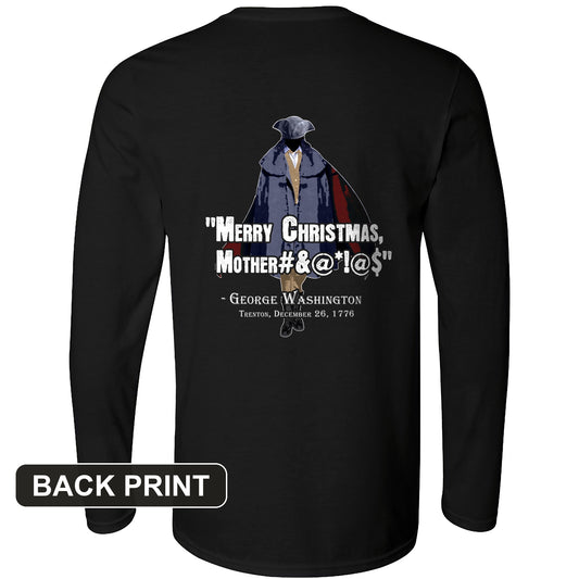 Merry Christmas Mother #%@#$!@ Back Print Long Sleeve T-Shirt