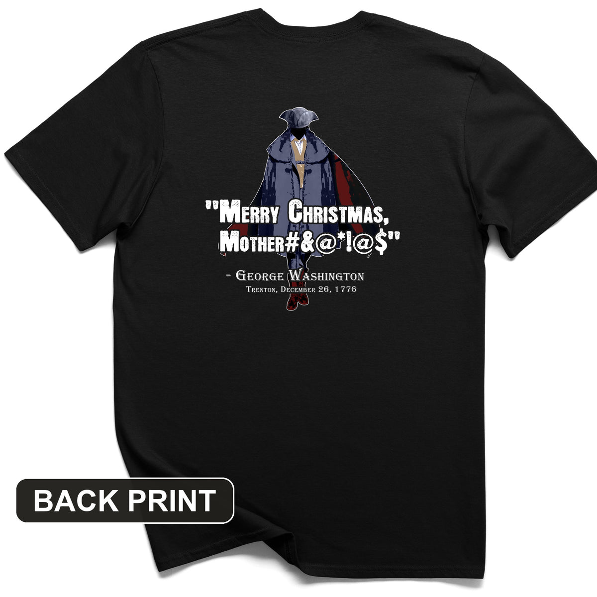 Merry Christmas Mother #%@#$!@ Back Print T-Shirt