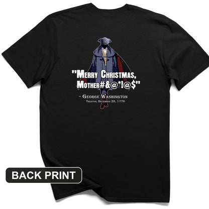 Merry Christmas Mother #%@#$!@ Back Print T-Shirt