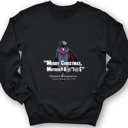 Merry Christmas Mother #%@#$!@ Crewneck