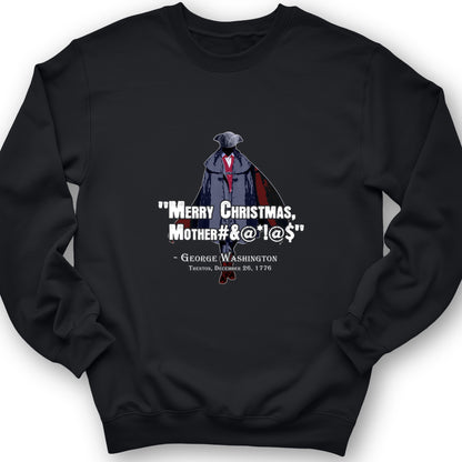 Merry Christmas Mother #%@#$!@ Crewneck