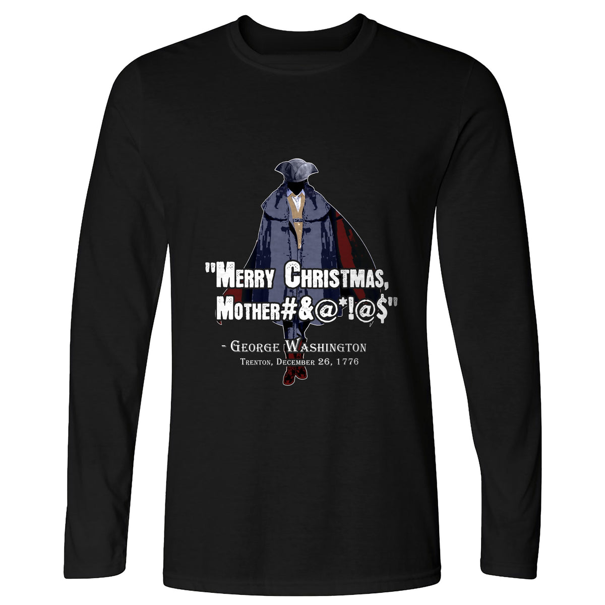 Merry Christmas Mother #%@#$!@ Long Sleeve T-Shirt