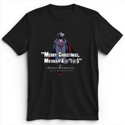 Merry Christmas Mother #%@#$!@ Premium Tee