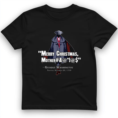Merry Christmas Mother #%@#$!@ T-Shirt