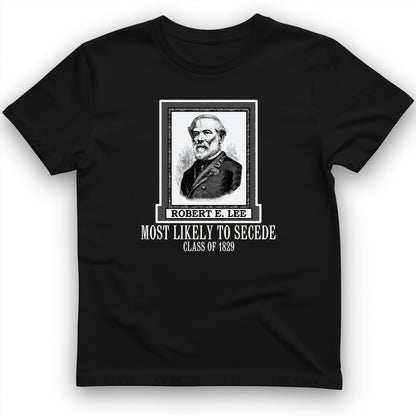 Most Likely To Secede T-Shirt