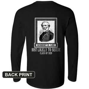 Most Likely to Secede Back Print Long Sleeve T-Shirt