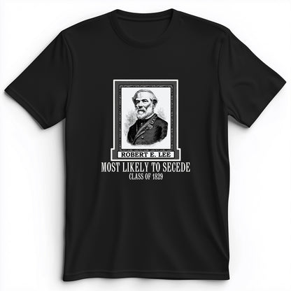 Most Likely to Secede Premium Tee