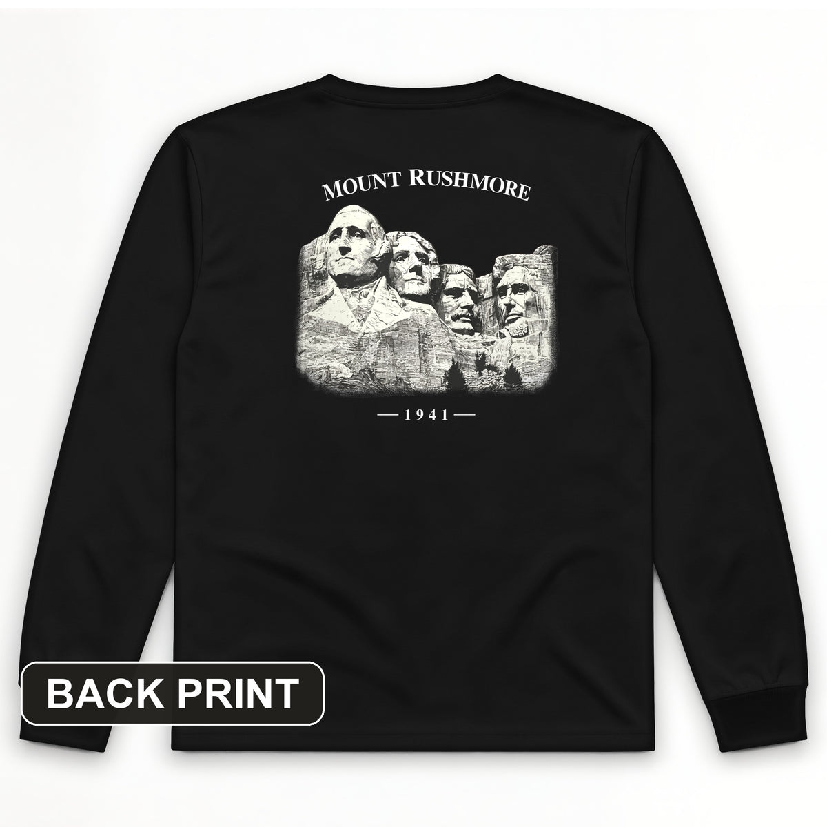 Mount Rushmore Back Print Long Sleeve T-Shirt