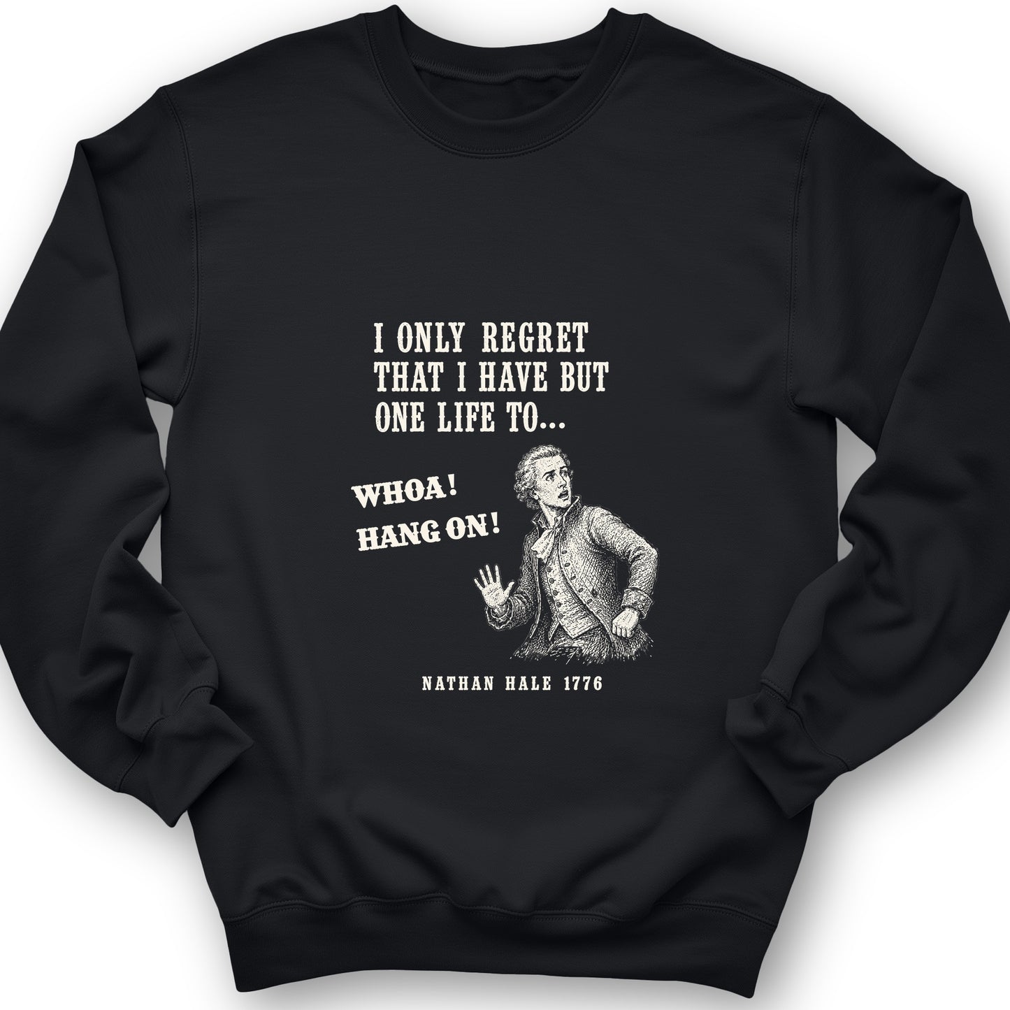 Nathan Hale Whoa Hang On Sweatshirt