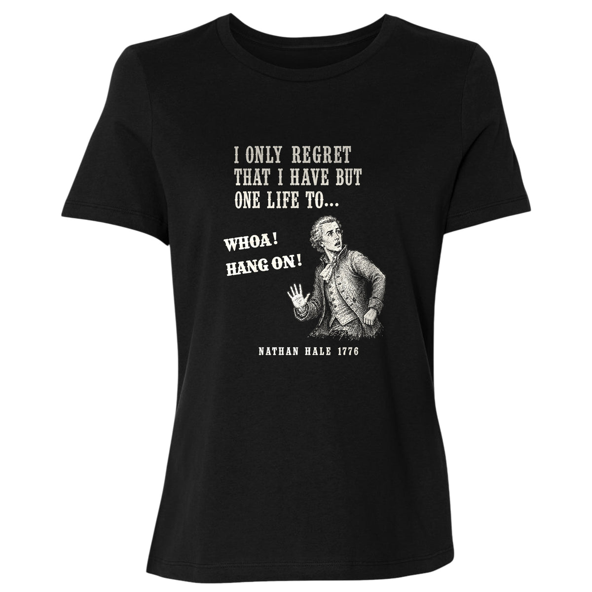 Nathan Hale Whoa Hang On Women's T-Shirt