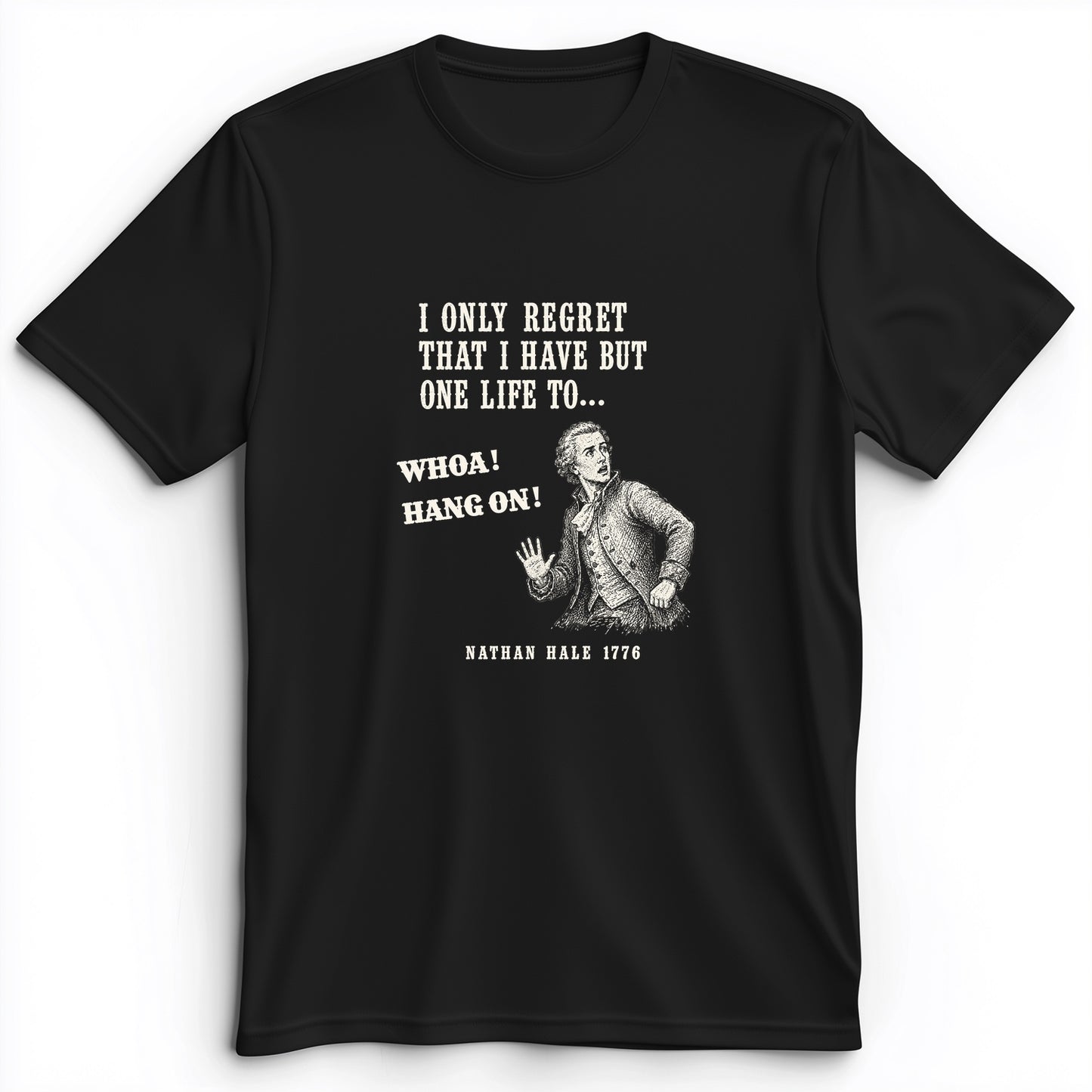 Nathan Hale Whoa Hang On Premium Tee