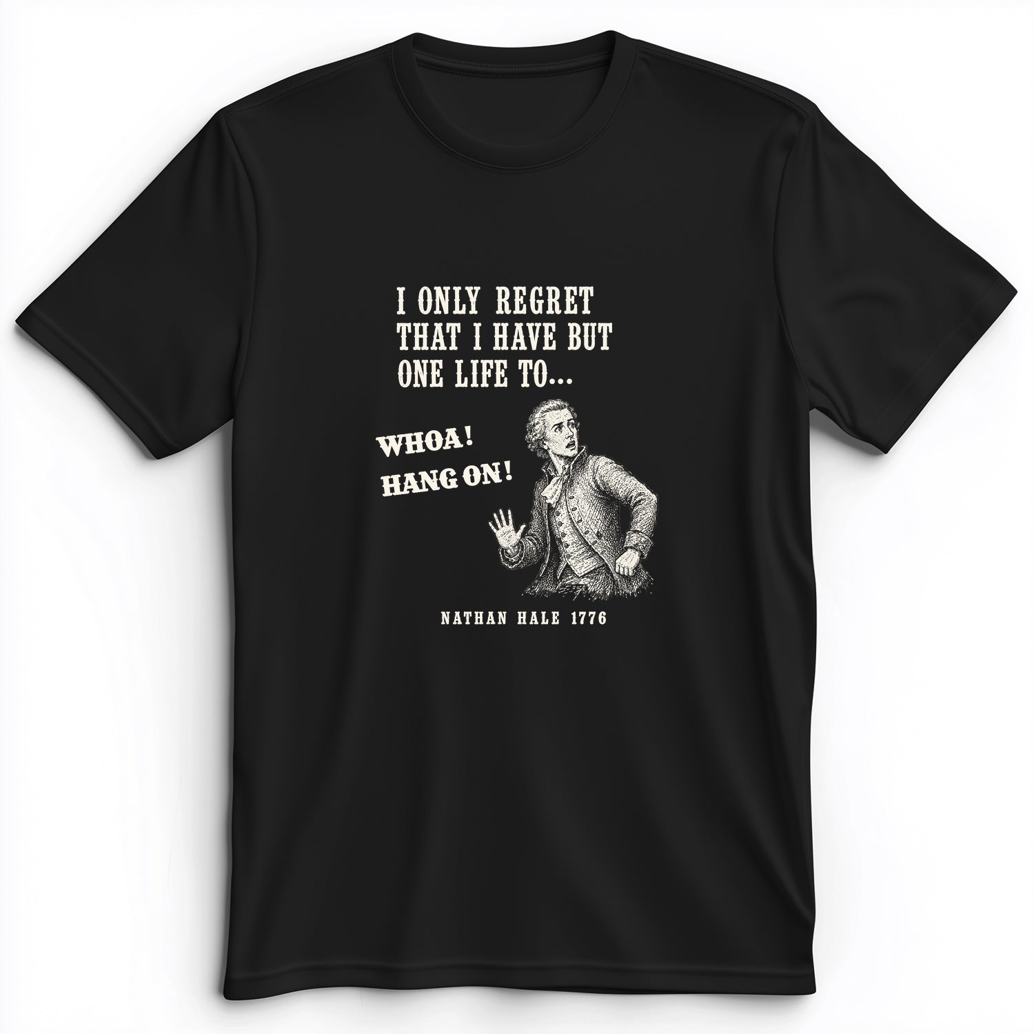 Nathan Hale Whoa Hang On Premium Tee