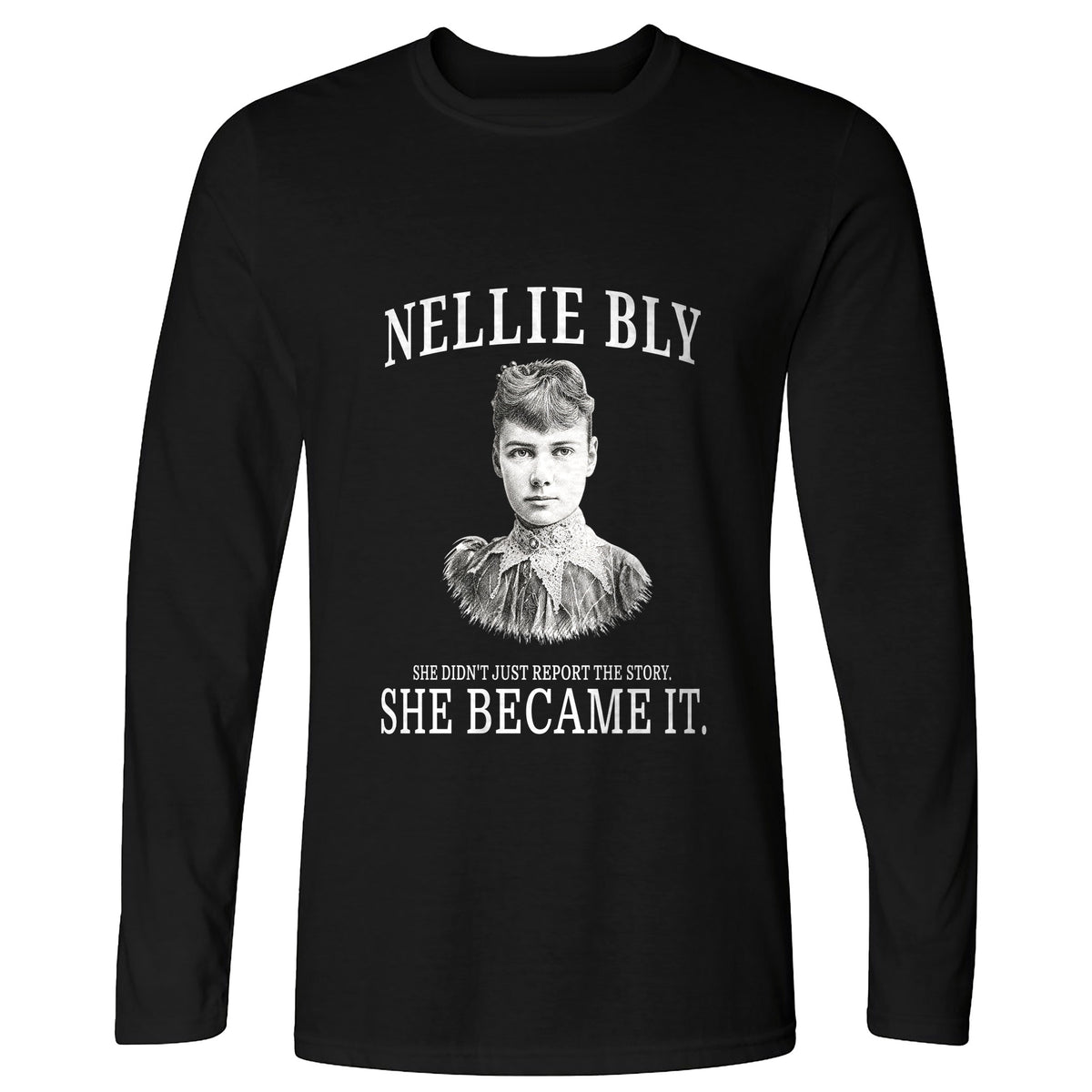 Nellie Bly Long Sleeve T-Shirt