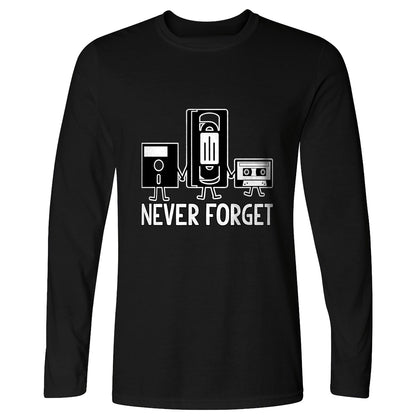 Never Forget Long Sleeve T-Shirt