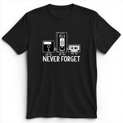 Never Forget Premium Tee