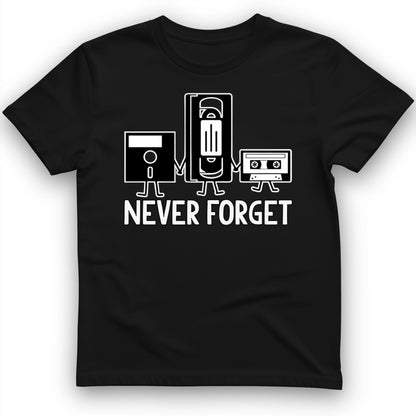 Never Forget T-Shirt