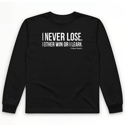 Never Lose Long Sleeve T-Shirt