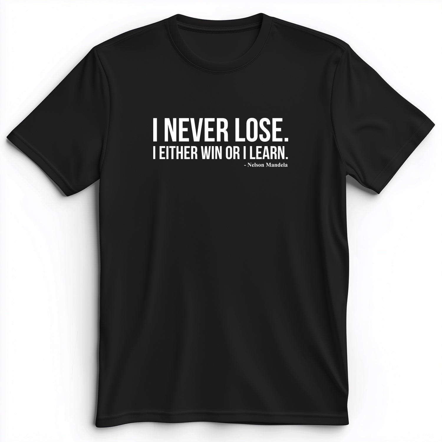 Never Lose Premium Tee