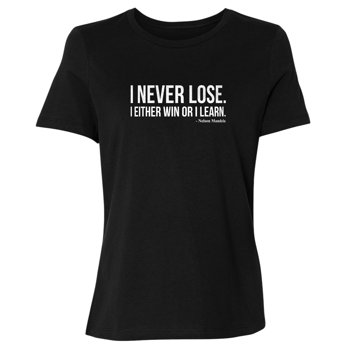 Never Lose Women's T-Shirt