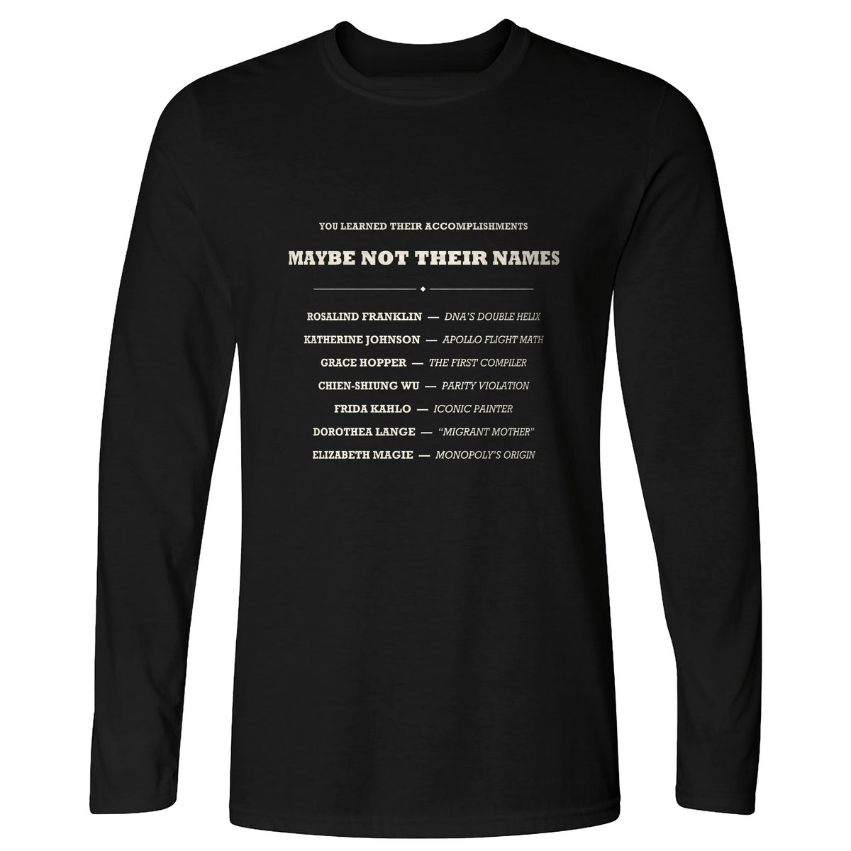 Not Their Names Long Sleeve T-Shirt