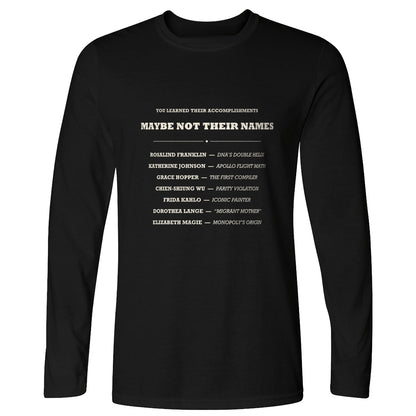 Not Their Names Long Sleeve T-Shirt