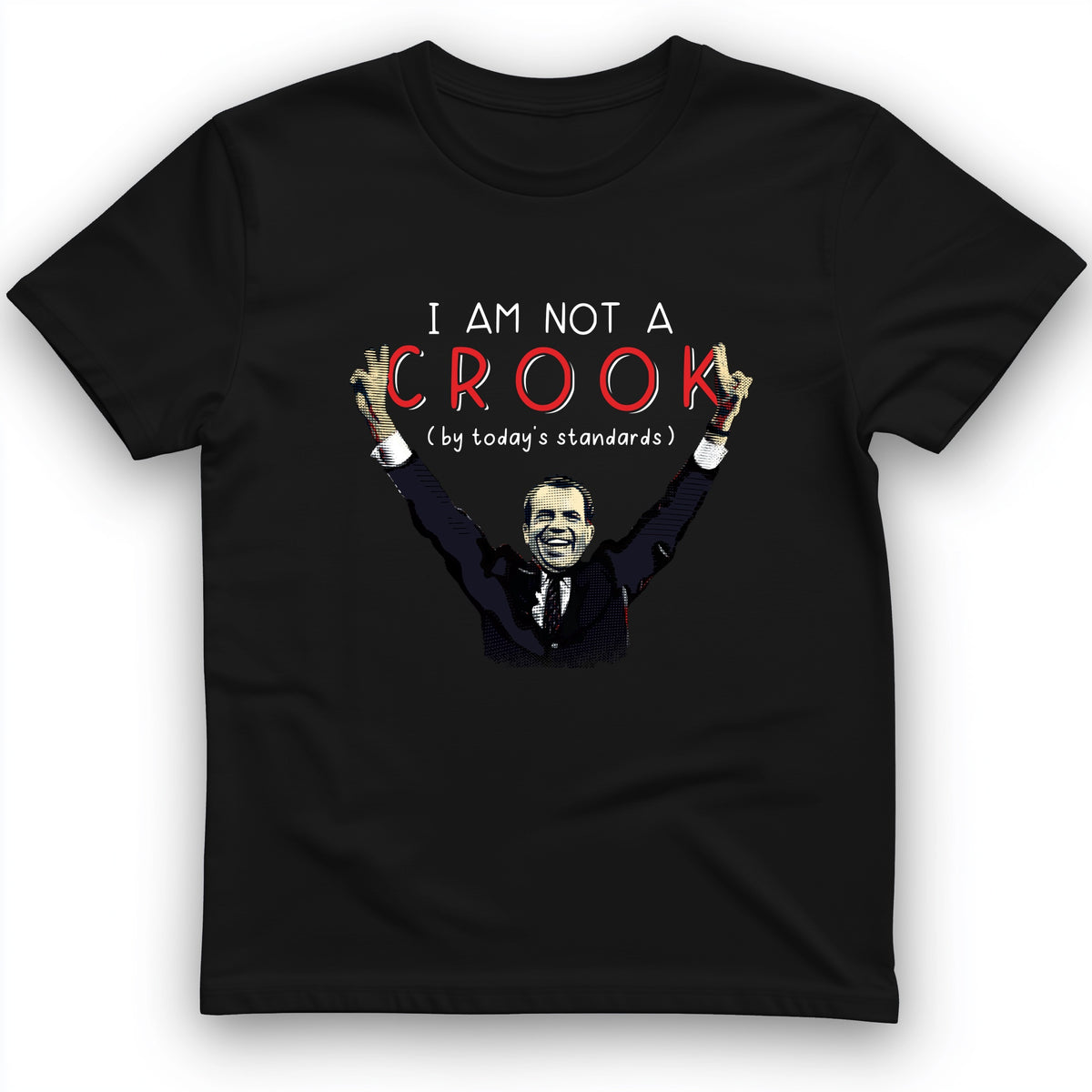Not a Crook T-Shirt