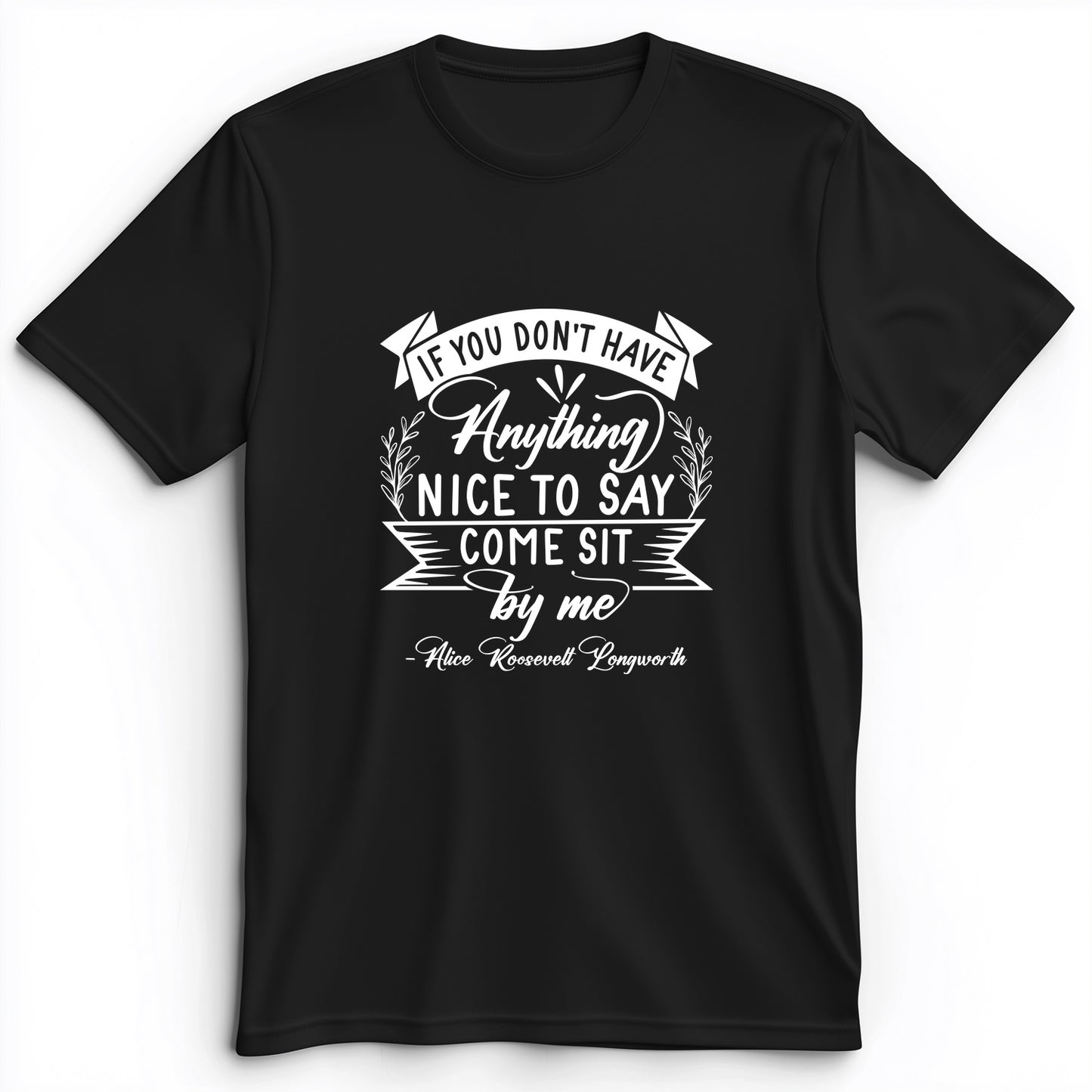 Nothing Nice To Say Premium Tee