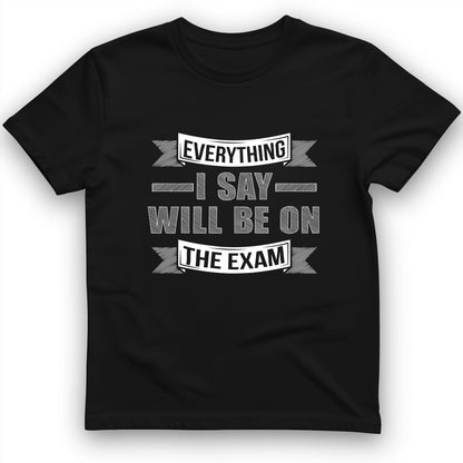 On The Exam T-Shirt
