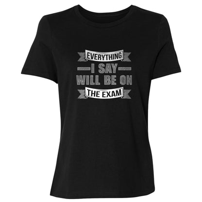 On the Exam Women's T-Shirt