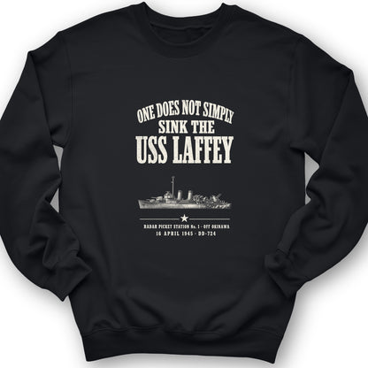 One Does Not Simply Sink The USS Laffey Crewneck
