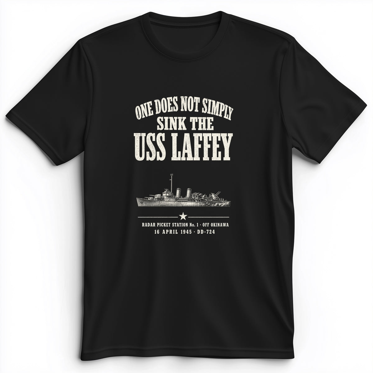 One Does Not Simply Sink The USS Laffey Premium Tee