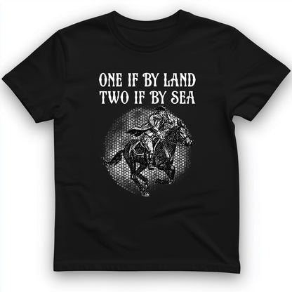 One If By Land T-Shirt