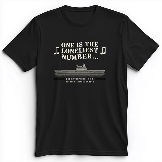 One Is The Loneliest Number Premium Tee