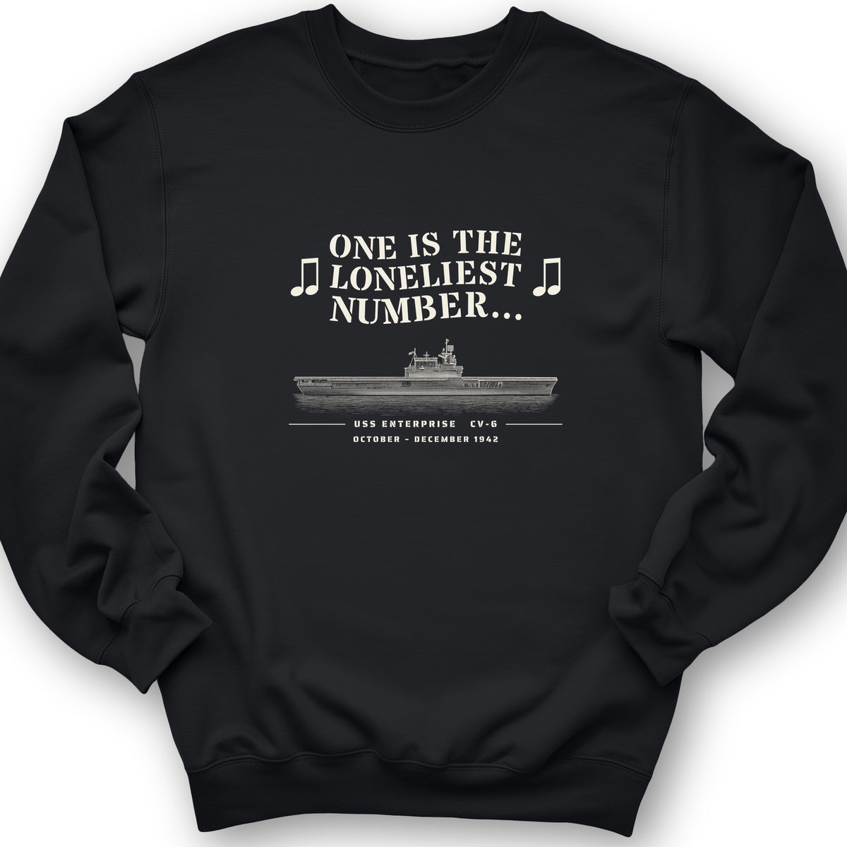 One Is The Loneliest Number Sweatshirt