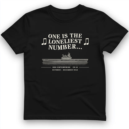 One Is The Loneliest Number T-Shirt