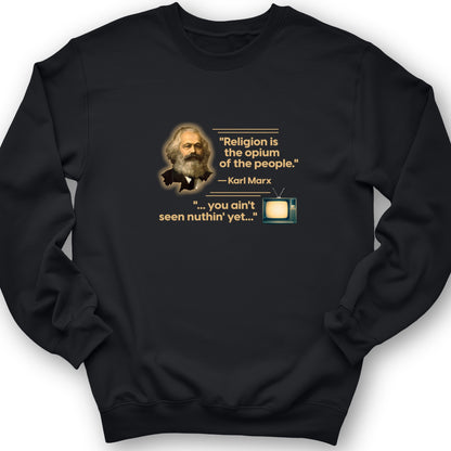 Opiate Of Masses Crewneck