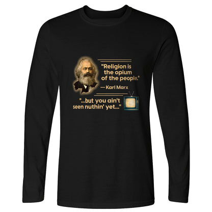 Opiate of Masses Long Sleeve T-Shirt