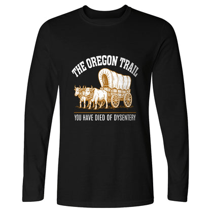 Oregon Trail Dysentery Long Sleeve T-Shirt