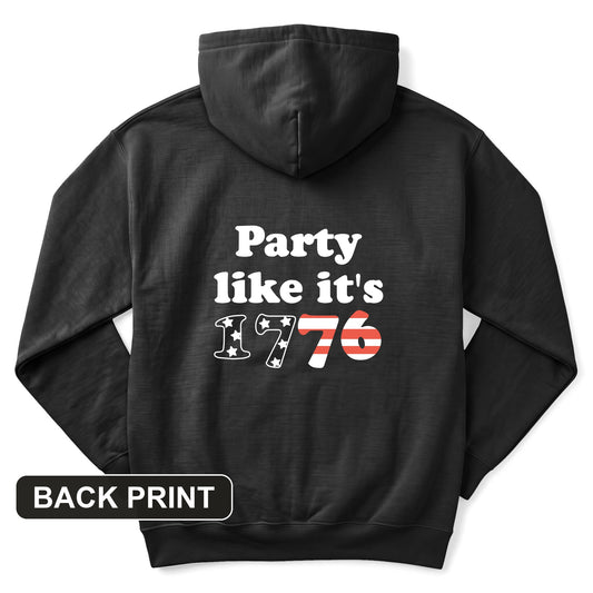 Party Like It's 1776 Back Print Hoodie