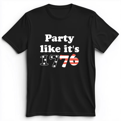 Party Like It's 1776 Premium Tee